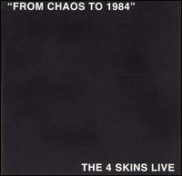 The 4 Skins : From Chaos to 1984